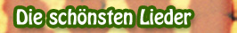 Die schönsten Lieder