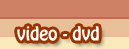 Video - DVD